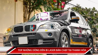 TOP NHỮNG DÒNG ĐÈN BI LASER BÁN CHẠY TẠI THANH HÓA
