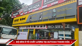 ĐỘ ĐÈN Ô TÔ CHẤT LƯỢNG TẠI AUTO365 THANH HÓA