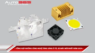 TỔNG HỢP NHỮNG CÔNG NGHỆ TĂNG SÁNG Ô TÔ, XE MÁY MỚI NHẤT NĂM 2024