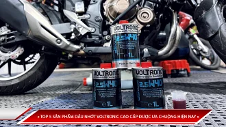 TOP 5 SẢN PHẨM DẦU NHỚT VOLTRONIC CAO CẤP ĐƯỢC ƯA CHUỘNG HIỆN NAY