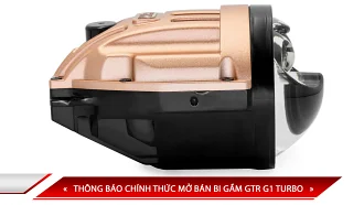 THÔNG BÁO CHÍNH THỨC MỞ BÁN BI GẦM GTR G1 TURBO