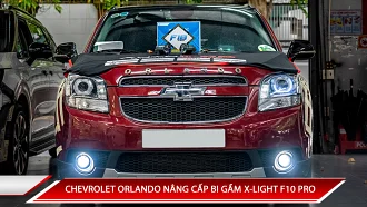 CHEVROLET ORLANDO NÂNG CẤP BI GẦM X-LIGHT F10 PRO