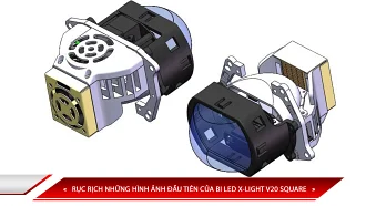 RỤC RỊCH NHỮNG HÌNH ẢNH ĐẦU TIÊN CỦA BI LED X-LIGHT V20 SQUARE