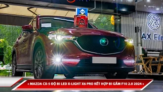 Mazda CX-5 nâng cấp trọn bộ tăng sáng với bi Laser X-Light X6 Pro kết hợp bi gầm F10 2.0 2024