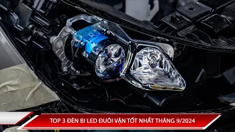 TOP 3 ĐÈN BI LED ĐUÔI VẶN ĐÁNG MUA THÁNG 9/2024