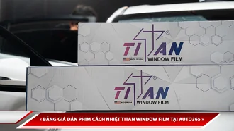 BẢNG GIÁ DÁN PHIM CÁCH NHIỆT TITAN WINDOW FILM TẠI AUTO365