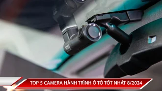 TOP 5 CAMERA HÀNH TRÌNH Ô TÔ ĐÁNG MUA 8/2024