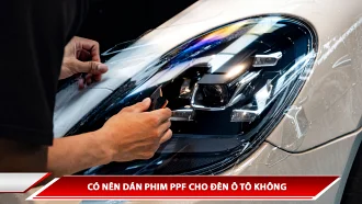 Có nên dán phim PPF cho đèn ô tô không ?