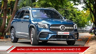 Những lưu ý quan trọng khi dán phim cách nhiệt ô tô