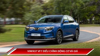 Vinfast VF7 điều chỉnh động cơ và giá