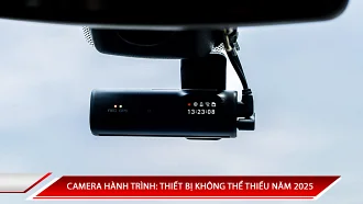 Camera hành trình: Thiết bị không thể thiếu để bảo vệ xe trong năm 2025
