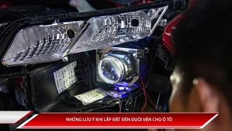 Những lưu ý khi lắp đặt đèn đuôi vặn ô tô