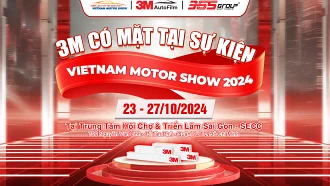 3M XÁC NHẬN THAM DỰ SỰ KIỆN VIETNAM MOTOR SHOW 2024 - MANG CÔNG NGHỆ PHIM CÁCH NHIỆT ĐẲNG CẤP ĐẾN GẦN HƠN VỚI KHÁCH HÀNG