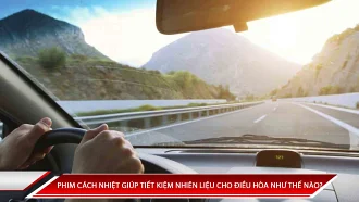 PHIM CÁCH NHIỆT GIÚP TIẾT KIỆM NHIÊN LIỆU CHO ĐIỀU HÒA NHƯ THẾ NÀO?