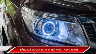 BẢNG GIÁ ĐỘ ĐÈN BI LASER MỚI NHẤT THÁNG 1/2025