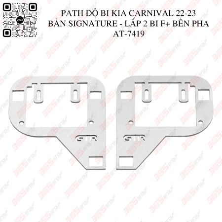 AT-7419 - PATH ĐỘ BI KIA CARNIVAL 22-23 BẢN SIGNATURE - LẮP 2 BI F+ BÊN PHA
