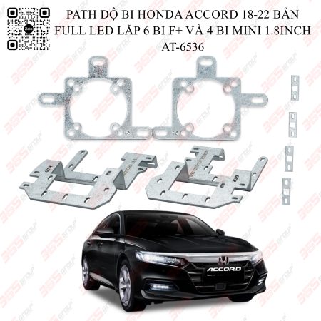 AT-6536 PATH ĐỘ BI HONDA ACCORD 18-22 BẢN FULL LED LẮP 6 BI F+ VÀ 4 BI MINI 1.8INCH