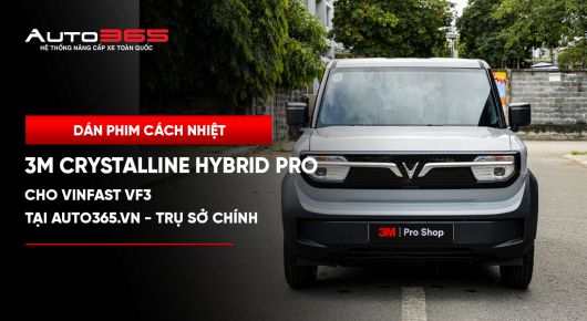 Auto365vn Dan Phim Cach Nhiet 3m Crystalline Hybrid Pro Cho Vinfast Vf3 Tai Auto365 Vn Tru So Chinh 1png Img 6a464a11c2cdf7.34383082