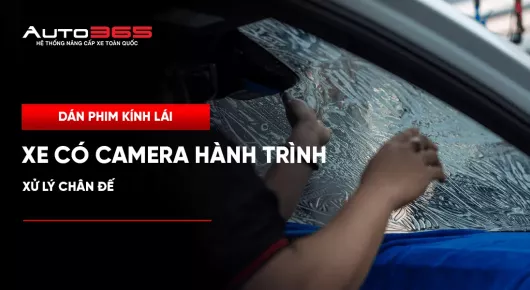 Dán phim kính lái xe có camera hành trình: Xử lý chân đế
