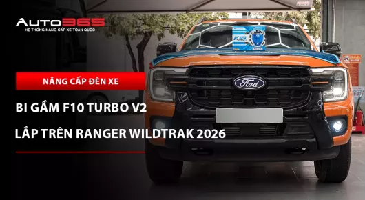 Ford Ranger Wildtrak 2026 lắp bi gầm X-Light F10 Turbo V2 4300K 