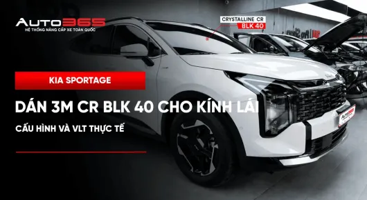  Kia Sportage dán 3M CR BLK 40 cho kính lái: cấu hình và VLT thực tế