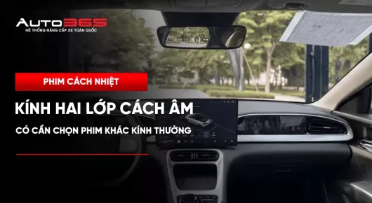 Kính hai lớp cách âm có cần chọn phim khác kính thường?