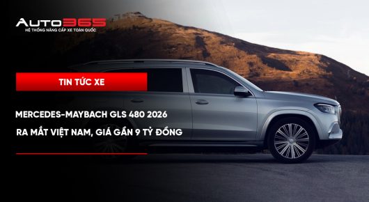 Mercedes-Maybach GLS 480 2026 ra mắt Việt Nam, giá gần 9 tỷ đồng 