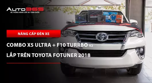 Toyota Fortuner 2018 lắp combo X-Light X5 Ultra và F10 Turbo V2 
