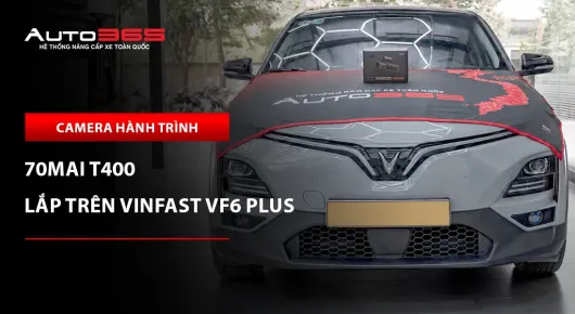 VinFast VF 6 2025 bản Plus lắp camera hành trình 70mai T400