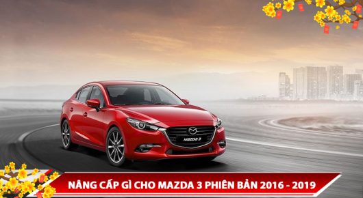 Nang Cap Gi Cho Mazda 3 Phien Ban 2016 2019