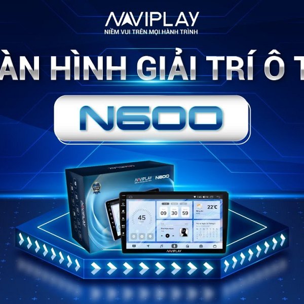 MÀN HÌNH ANDROID Ô TÔ NAVIPLAY N600
