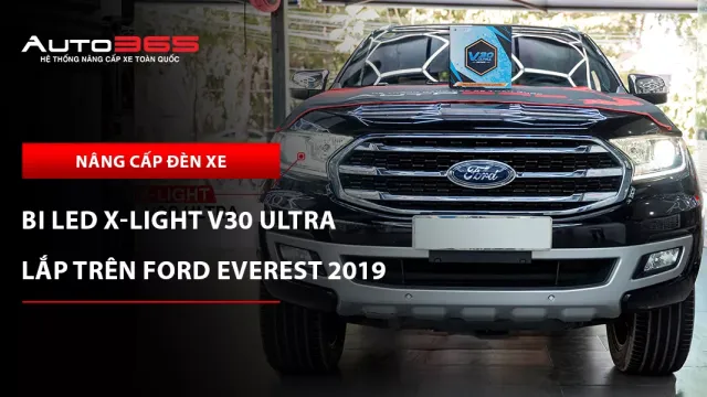 Ford Everest 2019 lắp X-Light V30 Ultra 2023