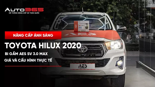 Toyota Hilux 2020 lắp bi gầm AES SV 3.0 Max: Giá, cấu hình 