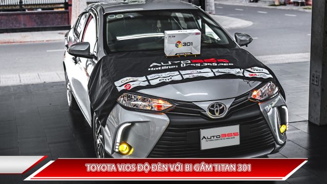 TOYOTA VIOS ĐỘ ĐÈN VỚI BI GẦM TITAN 301