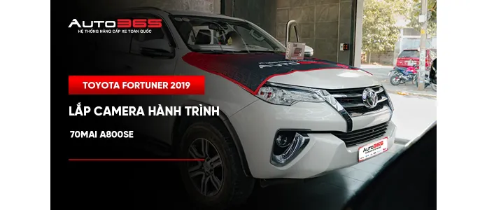 Toyota Fortuner 2019 lắp camera hành trình 70mai A800SE