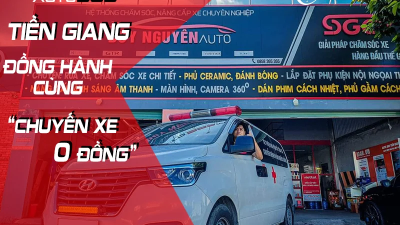 AUTO365 TIỀN GIANG ĐỒNG HÀNH CÙNG “CHUYẾN XE 0 ĐỒNG”