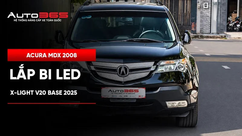 Acura MDX 2008 lắp bi LED X-Light V20 Base 2025