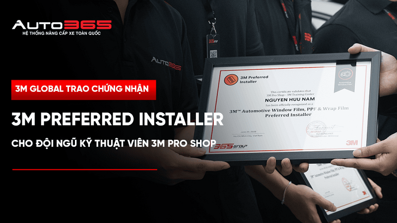 3M Global trao chứng nhận 3M Preferred Installer cho đội ngũ kỹ thuật viên 3M Pro Shop