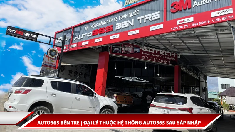Auto365 Bến Tre | Đại lý thuộc hệ thống Auto365 sau sáp nhập