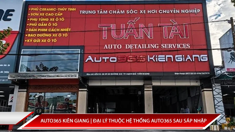 Auto365 Kiên Giang | Đại Lý Thuộc Hệ Thống Auto365 Sau Sáp Nhập