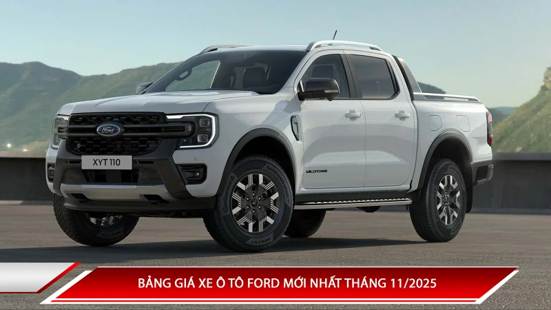 Bảng giá xe ô tô Ford mới nhất tháng 11/2025