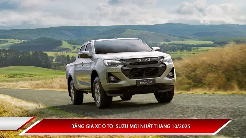 Bảng giá xe ô tô Isuzu mới nhất tháng 10/2025