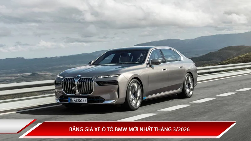 Bảng giá xe ô tô BMW mới nhất tháng 3/2026