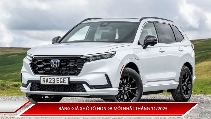 Bảng giá xe ô tô Honda mới nhất tháng 11/2025