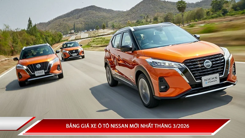 Bảng giá xe ô tô Nissan tháng 3/2026 