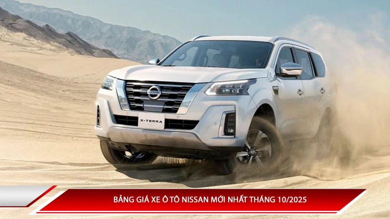 Bảng giá xe ô tô Nissan mới nhất tháng 10/2025