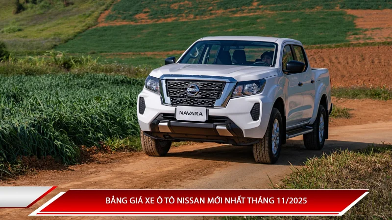 Bảng giá xe ô tô Nissan mới nhất tại tháng 11/2025