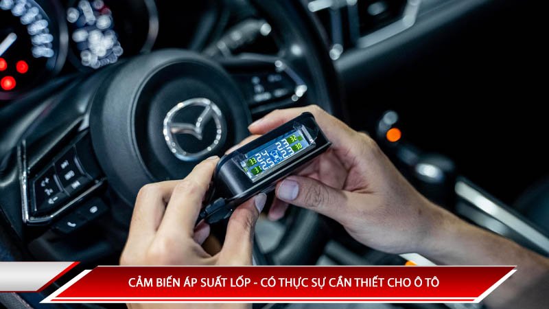 Cảm biến áp suất lốp ô tô: Có thực sự cần thiết cho ô tô?