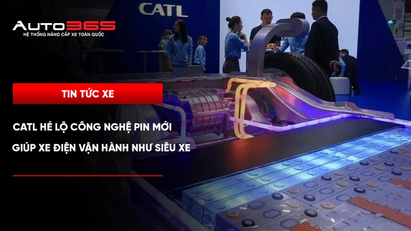 CATL hé lộ công nghệ pin mới, giúp xe điện vận hành như siêu xe 