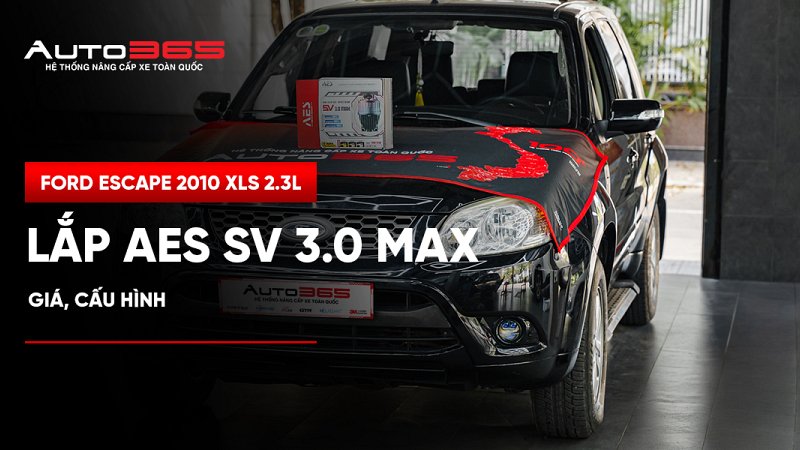 Ford Escape 2010 XLS 2.3L lắp AES SV 3.0 Max: Giá, cấu hình